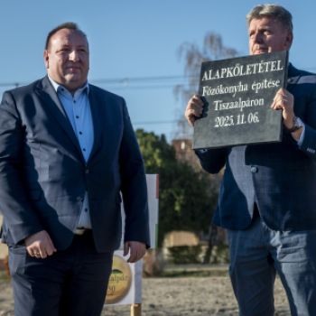 Letették az új, 500 adagos főzőkonyha alapkövét Tiszaalpáron